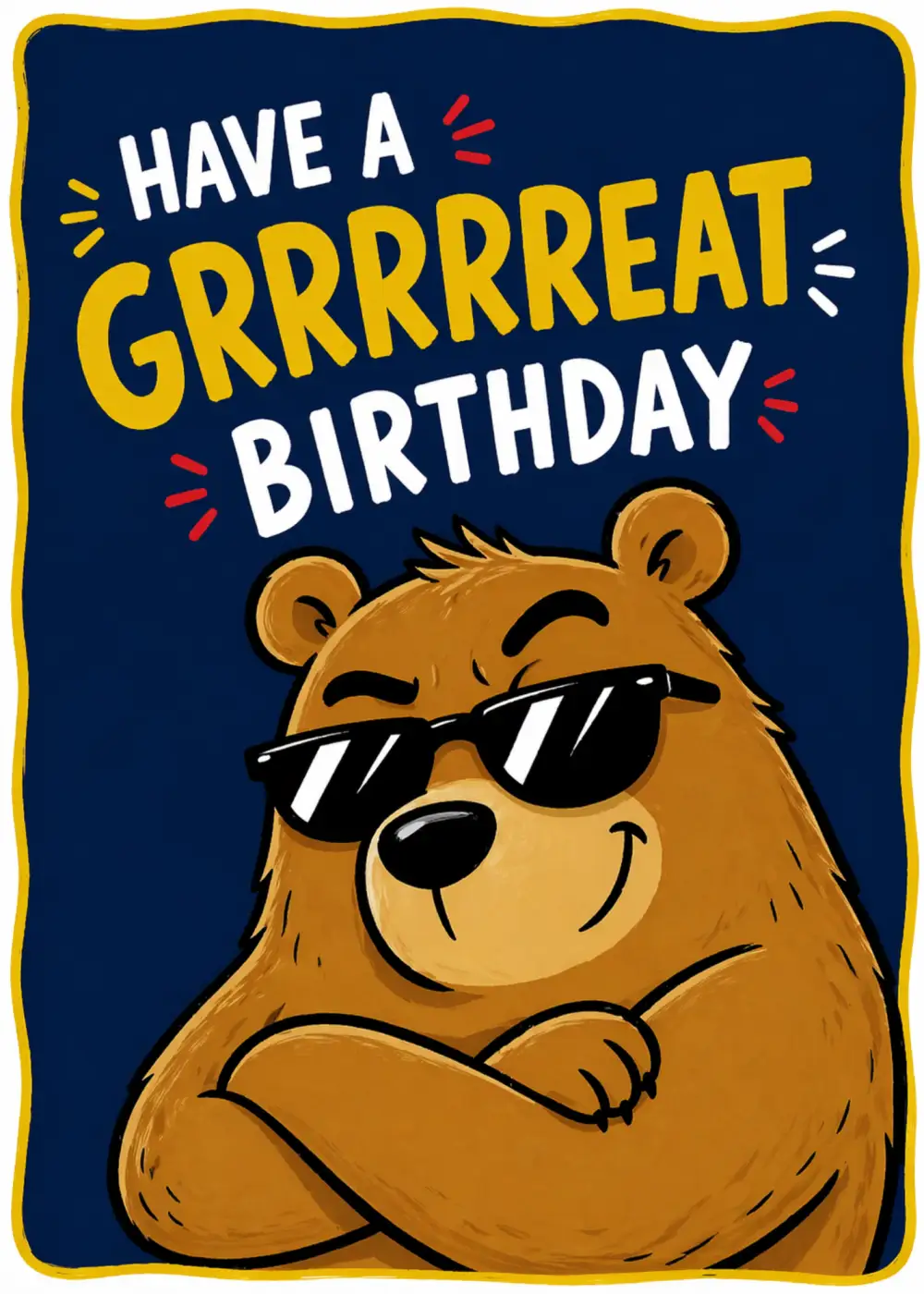 Have a Grrrreat Birthday Funny Bear Card — Birthday eCard